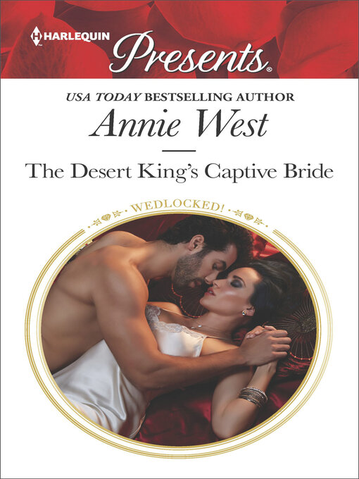 Title details for The Desert King's Captive Bride by Annie West - Available